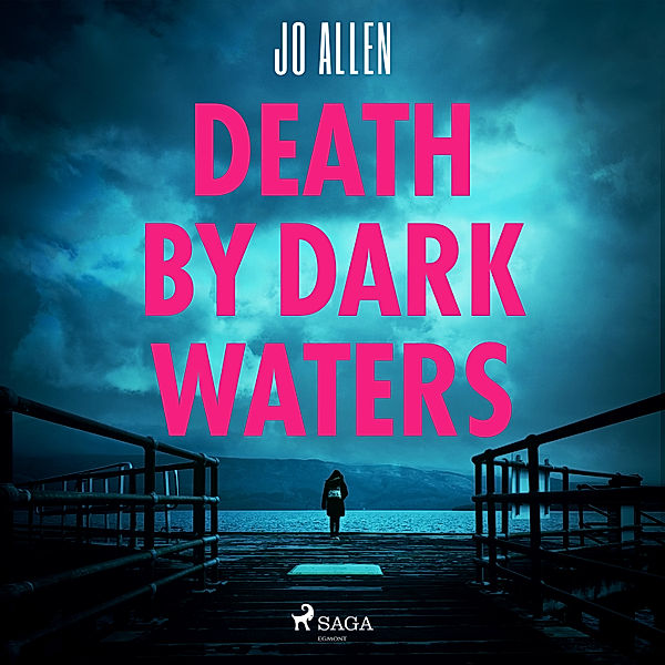 A DCI Satterthwaite Mystery - 1 - Death by Dark Waters, Jo Allen