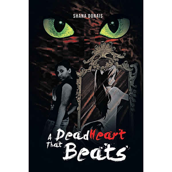 A Dead Heart That Beats, Shana Donais