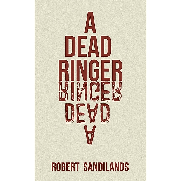 A Dead Ringer, Robert Sandilands