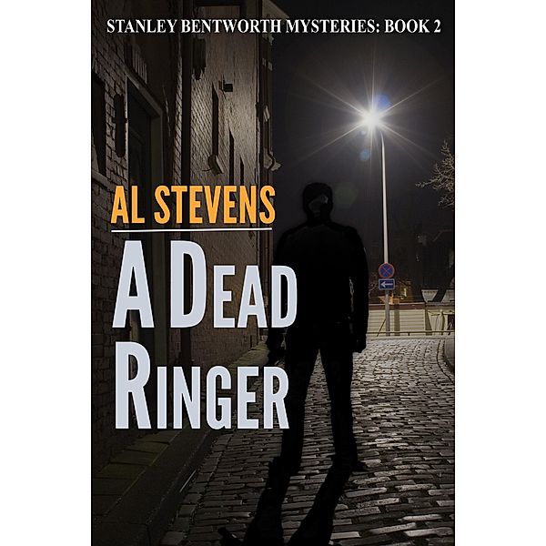 A Dead Ringer (Stanley Bentworth, #2) / Stanley Bentworth, Al Stevens