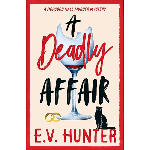 A Deadly Affair / The Hopgood Hall Murder Mysteries Bd.5, E. V. Hunter