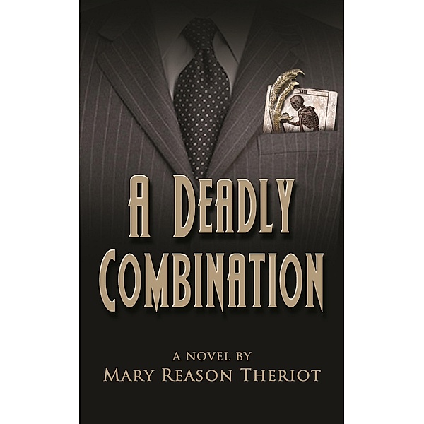 A Deadly Combination (Where Darkness Reigns, #1) / Where Darkness Reigns, Mary Reason Theriot