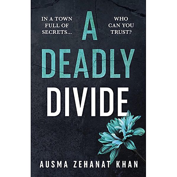 A Deadly Divide, Ausma Zehanat Khan