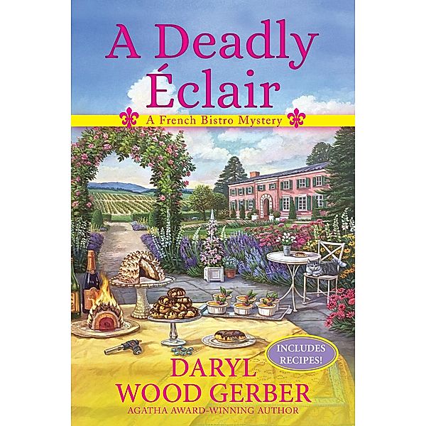 A Deadly Eclair / A French Bistro Mystery Bd.1, Daryl Wood Gerber