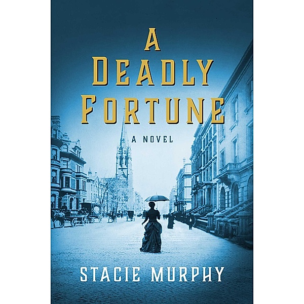 A Deadly Fortune, Stacie Murphy