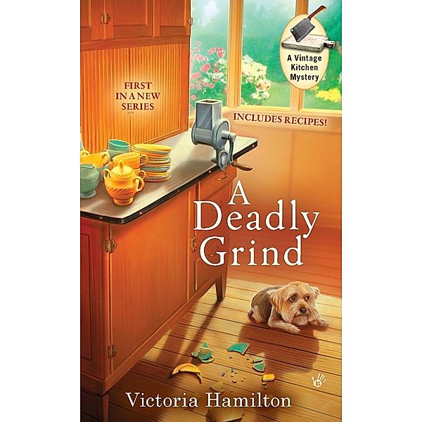 A Deadly Grind / A Vintage Kitchen Mystery Bd.1, Victoria Hamilton