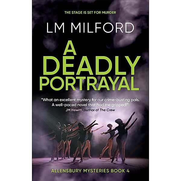 A Deadly Portrayal (Allensbury Mysteries, #4) / Allensbury Mysteries, Lm Milford