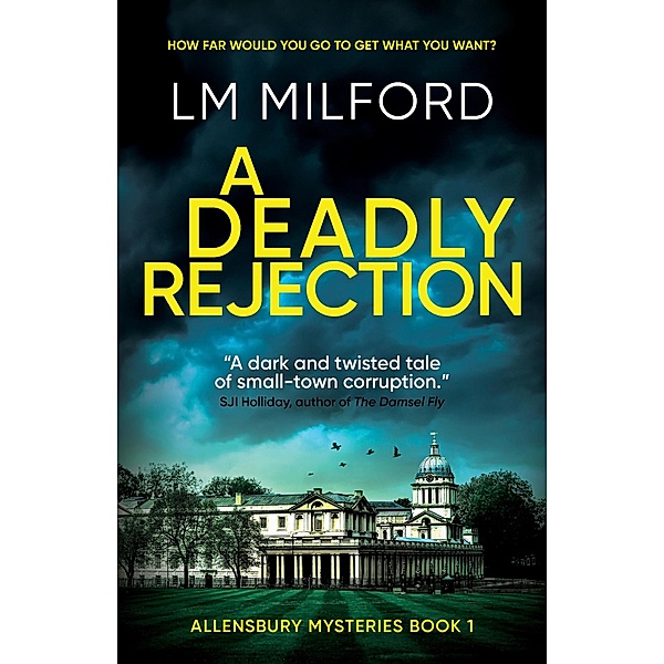 A Deadly Rejection (Allensbury Mysteries, #1) / Allensbury Mysteries, Lm Milford