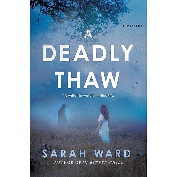 A Deadly Thaw / Inspector Francis Sadler Bd.2, Sarah Ward