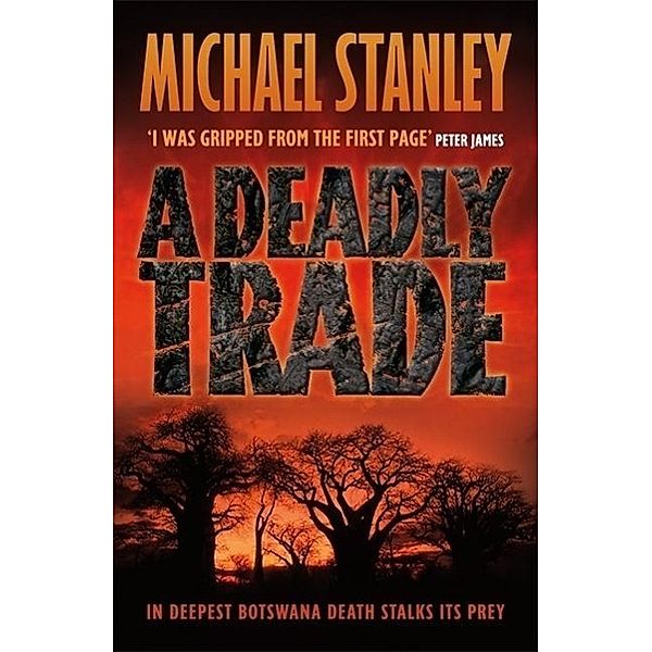 A Deadly Trade (Detective Kubu Book 2), Michael Stanley