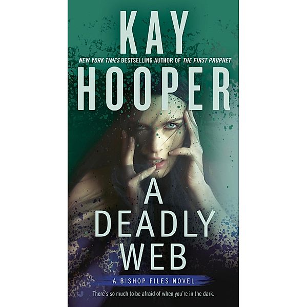 A Deadly Web / A Bishop Files Novel Bd.2, Kay Hooper