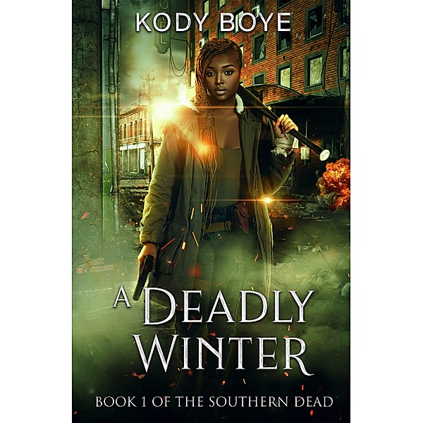 A Deadly Winter (The Southern Dead, #1) / The Southern Dead, Kody Boye