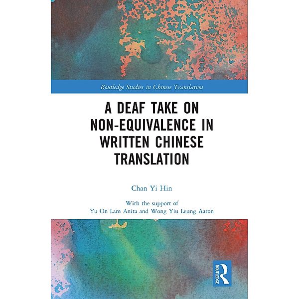 A Deaf Take on Non-Equivalence in Written Chinese Translation, Chan Yi Hin