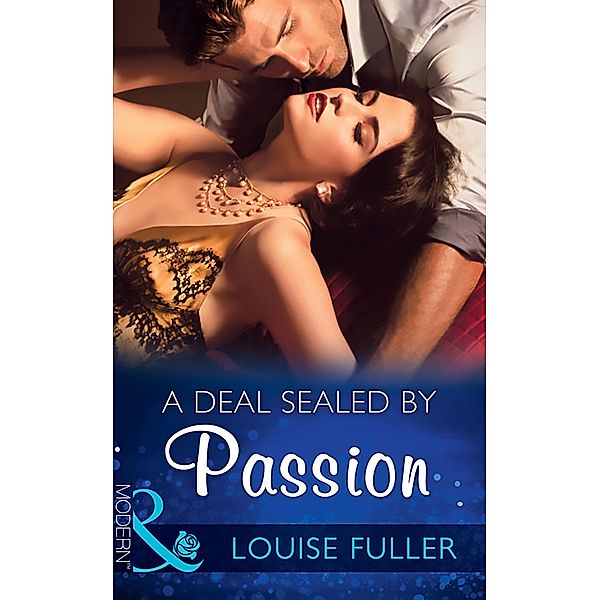 A Deal Sealed By Passion, Louise Fuller