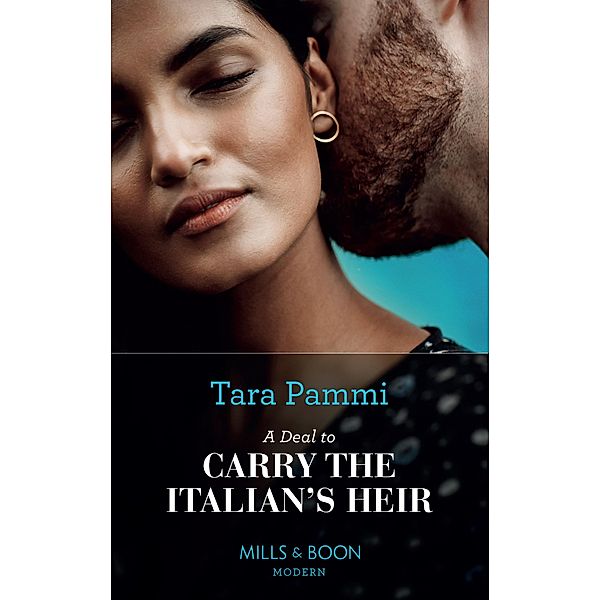 A Deal To Carry The Italian's Heir / The Scandalous Brunetti Brothers Bd.2, Tara Pammi