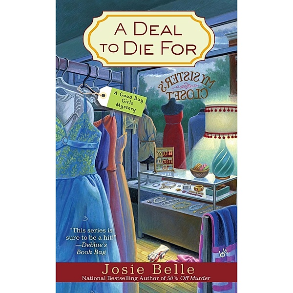A Deal to Die For / Good Buy Girls Bd.2, Josie Belle