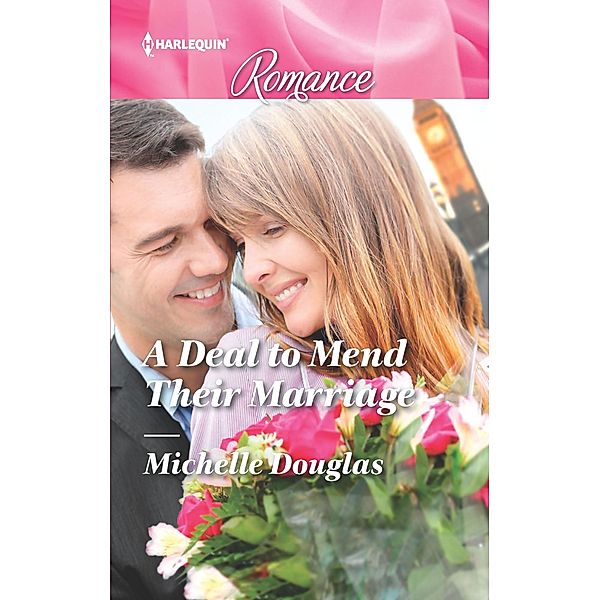 A Deal to Mend Their Marriage, Michelle Douglas