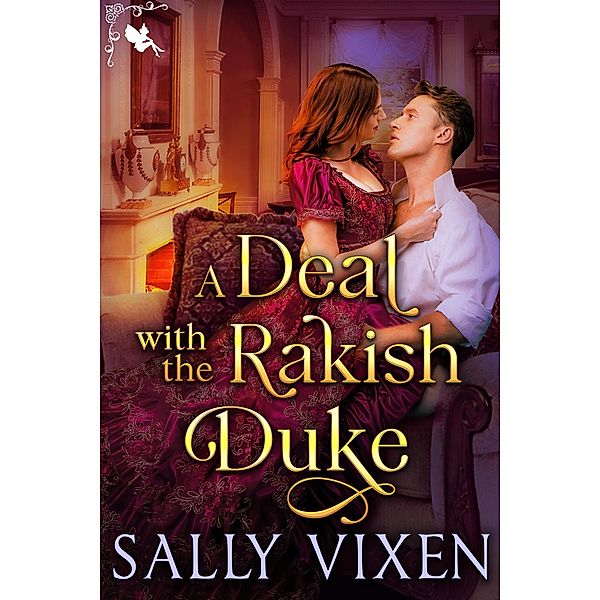 A Deal with the Rakish Duke, Sally Vixen