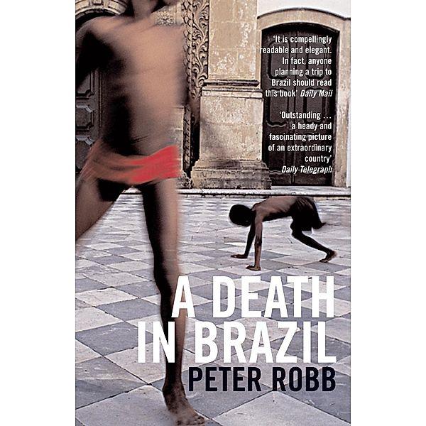 A Death in Brazil, Peter Robb