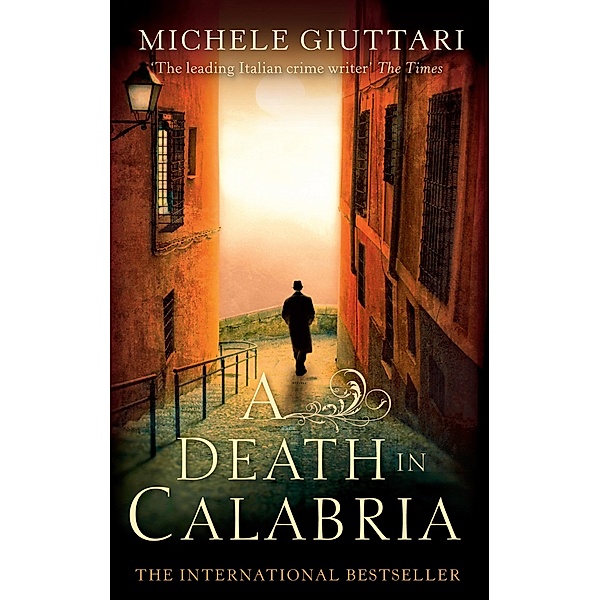 A Death In Calabria / Michele Ferrara Bd.4, Michele Giuttari