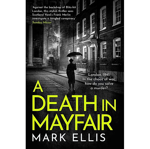A Death in Mayfair / The DCI Frank Merlin Series Bd.4, Mark Ellis