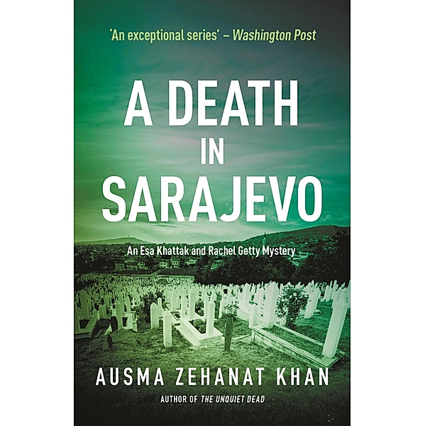 A Death in Sarajevo, Ausma Zehanat Khan