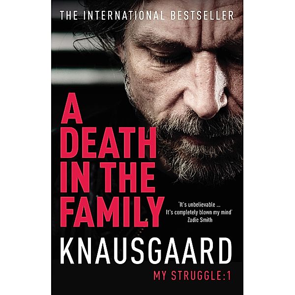 A Death in the Family, Karl Ove Knausgaard, Karl Ove Knausgard