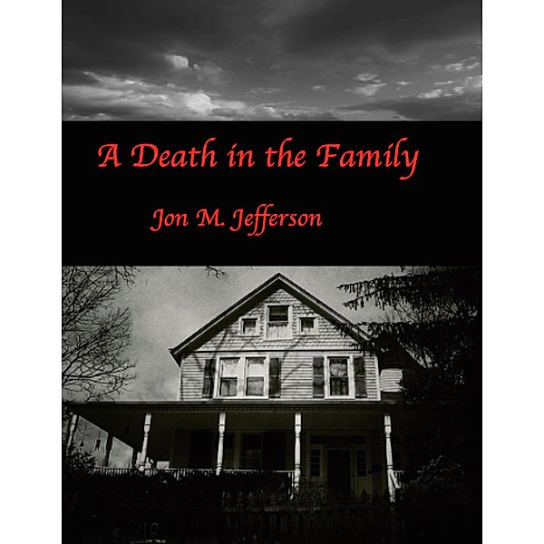 A Death in the Family, Jon M. Jefferson
