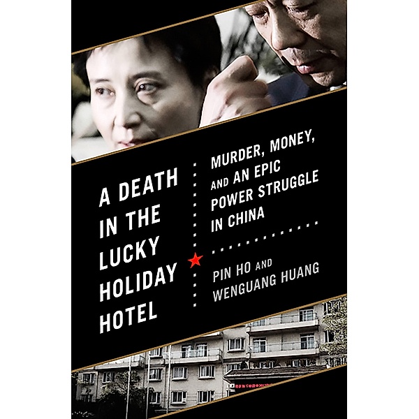 A Death in the Lucky Holiday Hotel, Pin Ho, Wenguang Huang