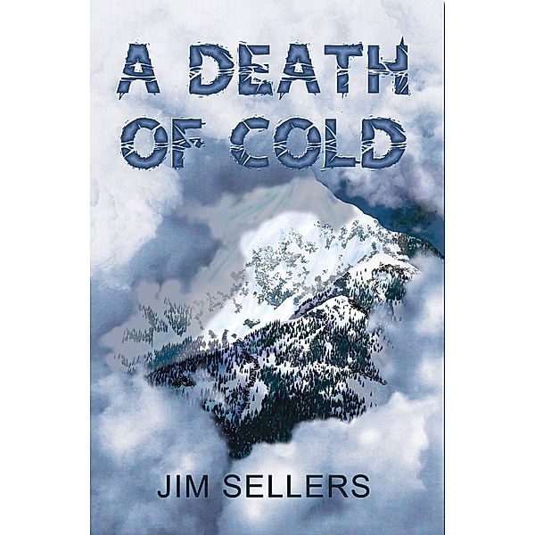 A Death of Cold, Jim Sellers