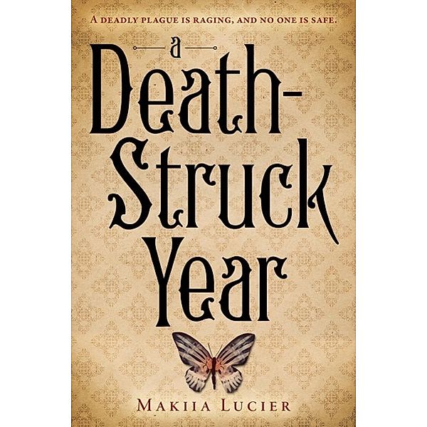 A Death-Struck Year, Makiia Lucier