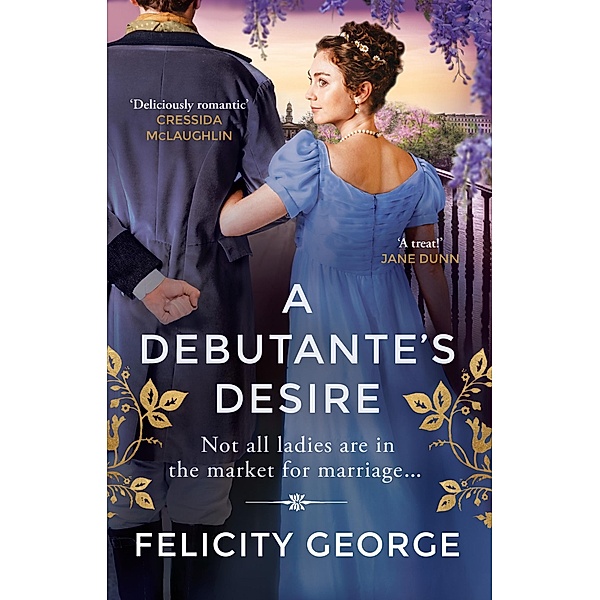 A Debutante's Desire / Gentlemen of London Bd.3, Felicity George