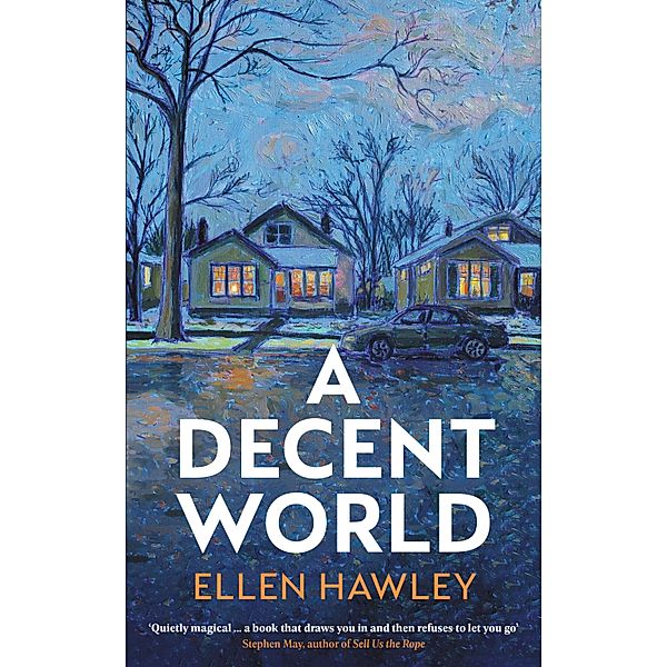 A Decent World, Ellen Hawley