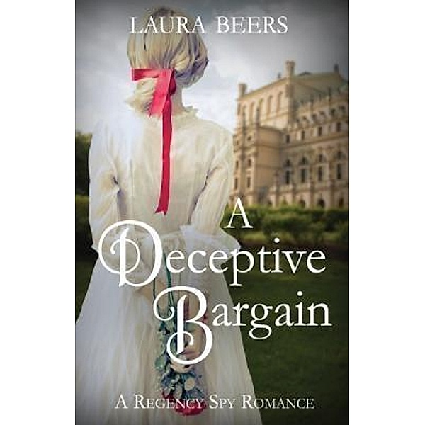 A Deceptive Bargain, Laura Beers