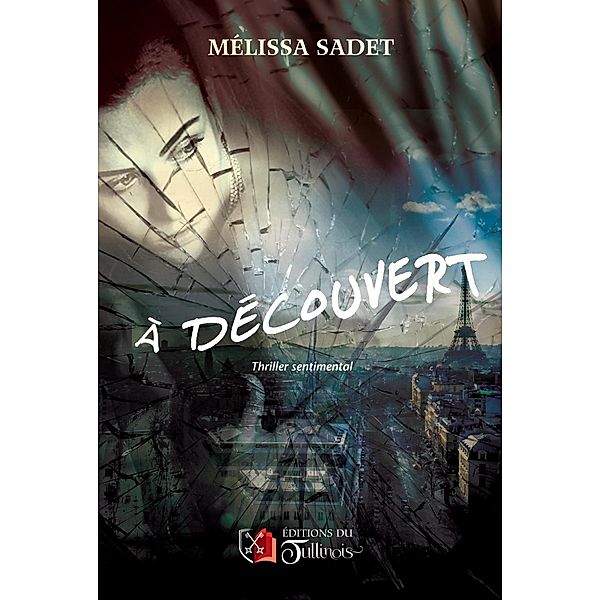 A decouvert, Sadet Melissa Sadet