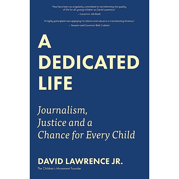 A Dedicated Life, David Lawrence