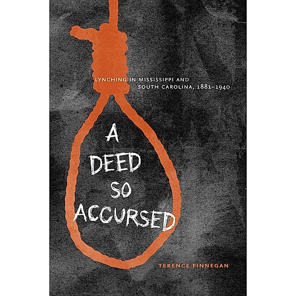 A Deed So Accursed / The American South Series, Terence Finnegan