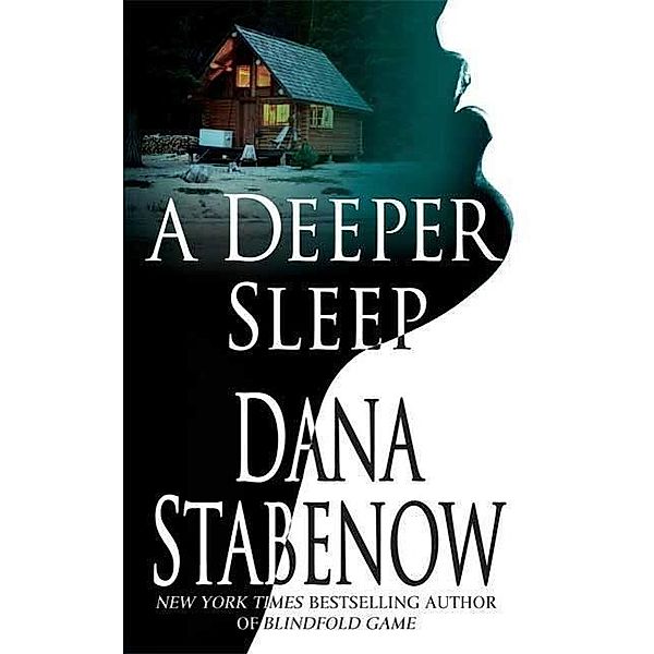 A Deeper Sleep / Kate Shugak Novels Bd.15, Dana Stabenow