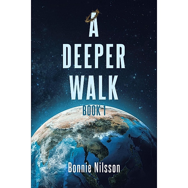 A Deeper Walk, Bonnie Nilsson