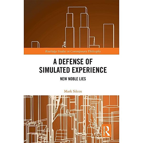 A Defense of Simulated Experience, Mark Silcox