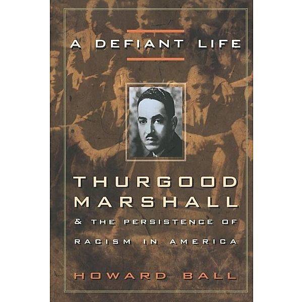 A Defiant Life, Howard Ball