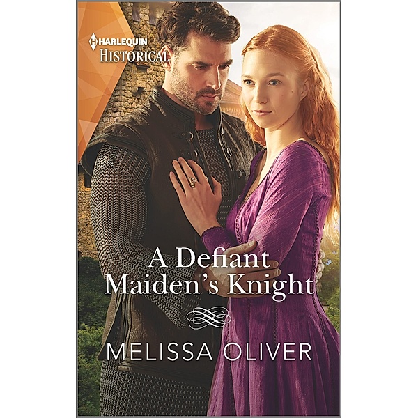 A Defiant Maiden's Knight / Protectors of the Crown Bd.1, Melissa Oliver
