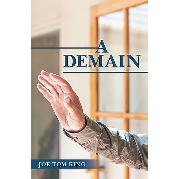A Demain, Joe Tom King