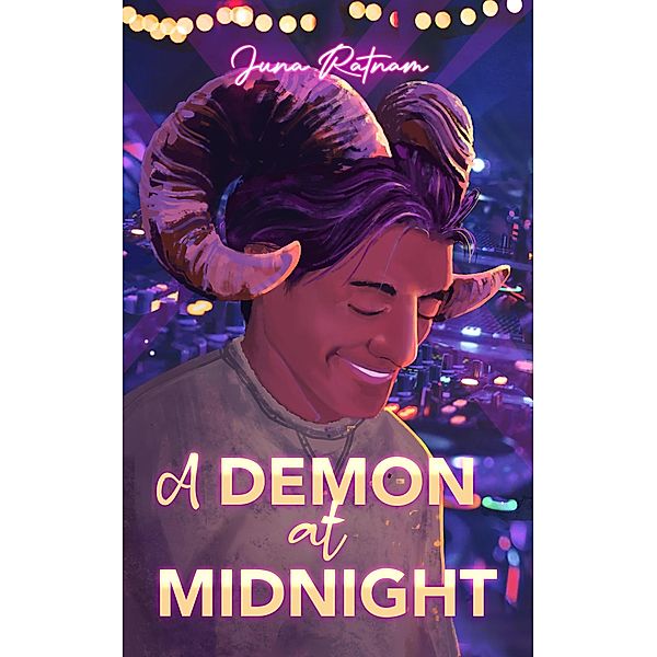A Demon at Midnight: A MM Romance Novelette (Parunthupuram Days, #2) / Parunthupuram Days, Juna Ratnam