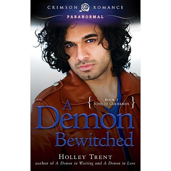 A Demon Bewitched, Holley Trent