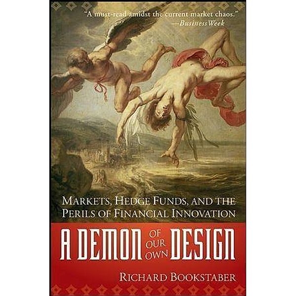 A Demon of Our Own Design, Richard Bookstaber