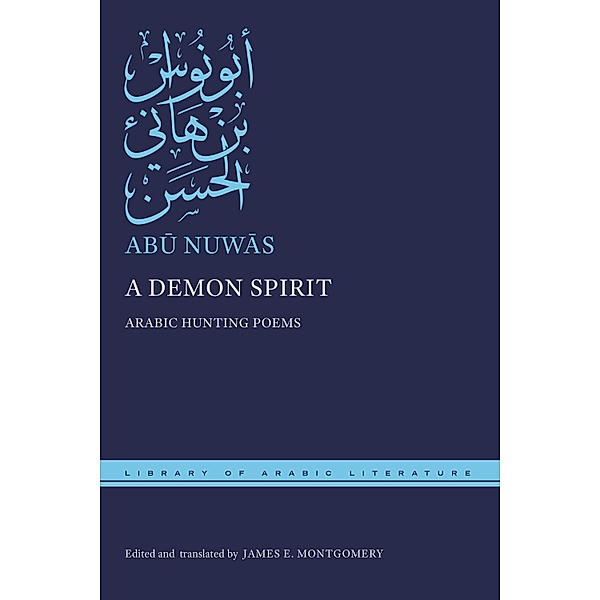 A Demon Spirit / Library of Arabic Literature, Abu Nuwas