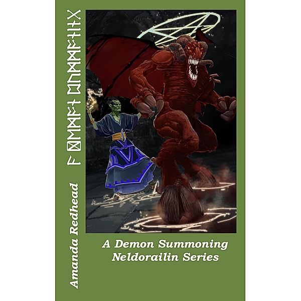 A Demon Summoning (Neldorailin Series, #2) / Neldorailin Series, Amanda Redhead