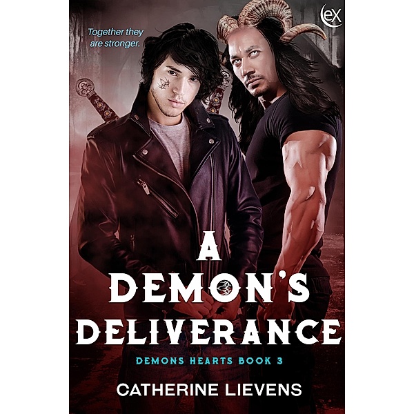 A Demon's Deliverance (Demons Hearts, #3) / Demons Hearts, Catherine Lievens