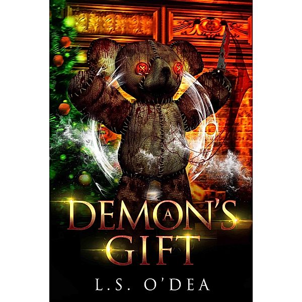 A Demon's Gift (Immortal Defiance, #1) / Immortal Defiance, L. S. O'Dea